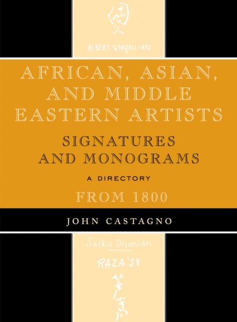 African, Asian and Middle Eastern Artists : Signatures and Monograms From 1800, Hardback Book