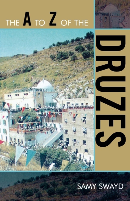The A to Z of the Druzes, Paperback / softback Book