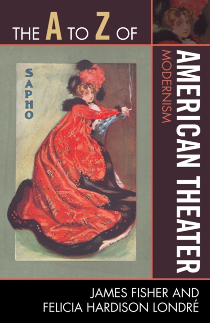 The A to Z of American Theater : Modernism, Paperback / softback Book