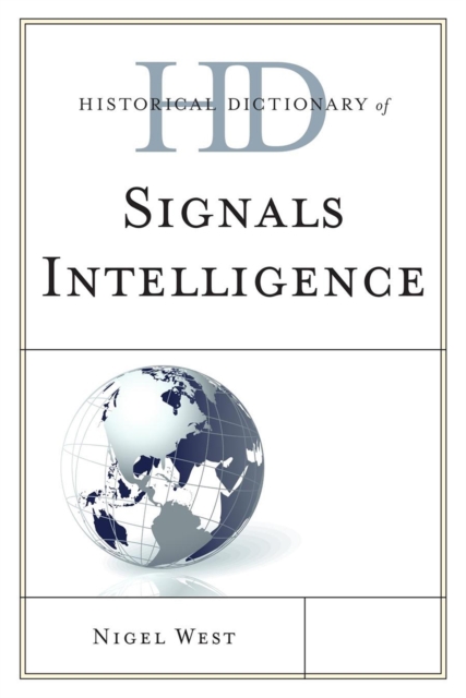 Historical Dictionary of Signals Intelligence, Hardback Book