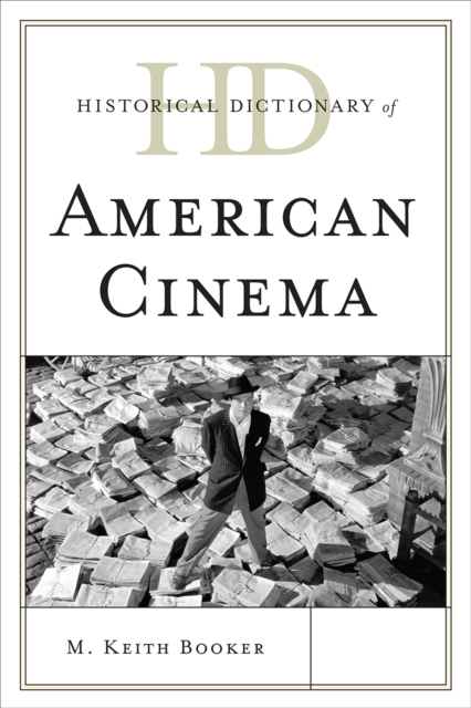 Historical Dictionary of American Cinema, Hardback Book