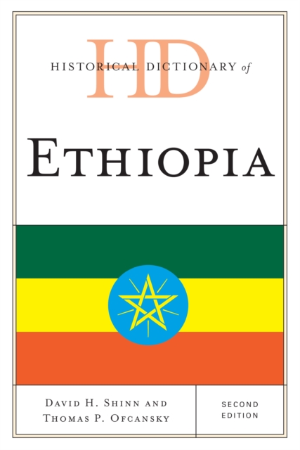 Historical Dictionary of Ethiopia, Hardback Book