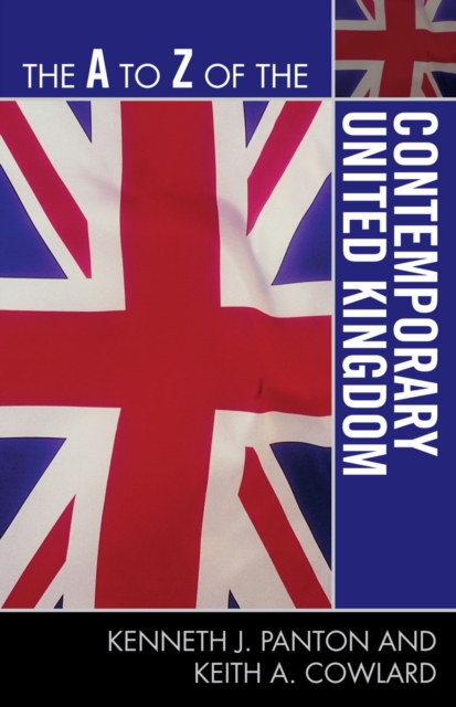 The A to Z of the Contemporary United Kingdom, Paperback / softback Book