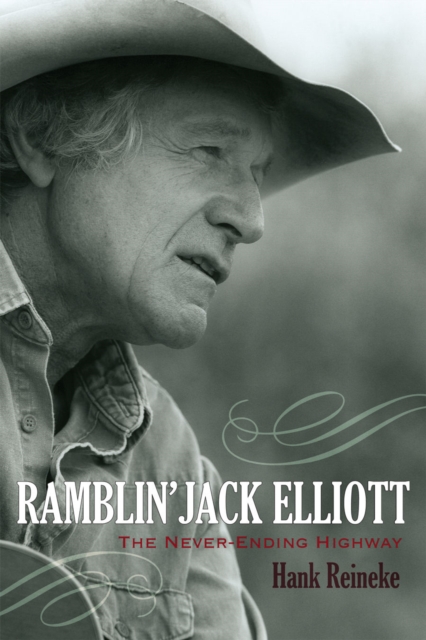 Ramblin' Jack Elliott : The Never-Ending Highway, Paperback / softback Book