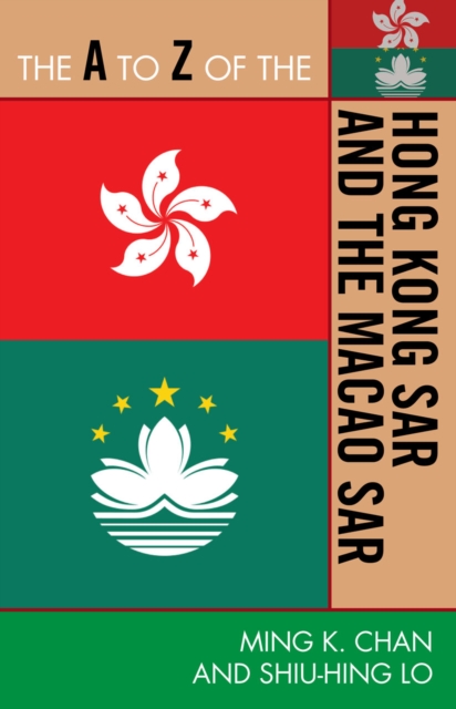 The A to Z of the Hong Kong SAR and the Macao SAR, Paperback / softback Book