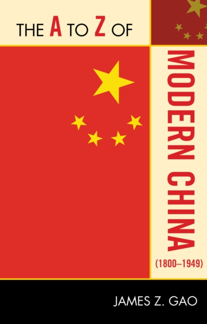 The A to Z of Modern China (1800-1949), Paperback / softback Book