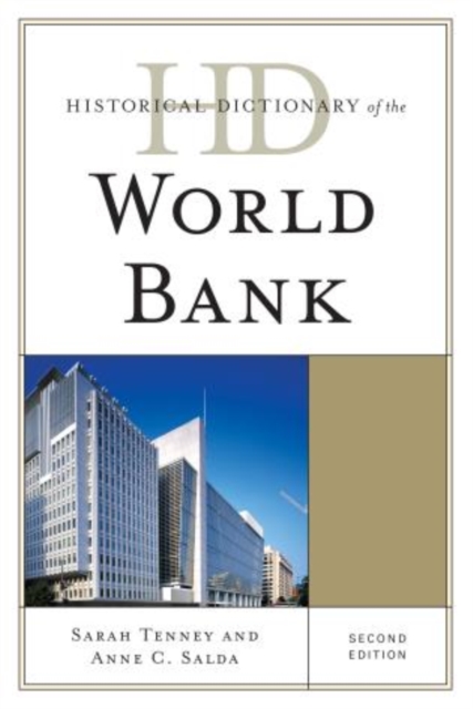 Historical Dictionary of the World Bank, Hardback Book