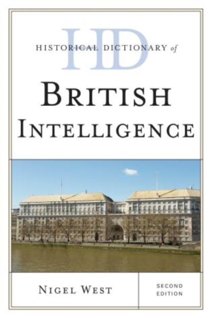 Historical Dictionary of British Intelligence, Hardback Book