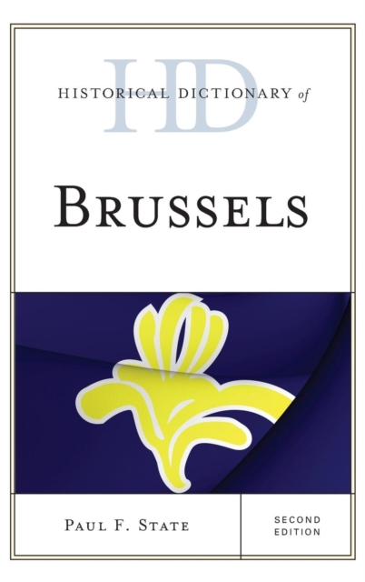 Historical Dictionary of Brussels, Hardback Book
