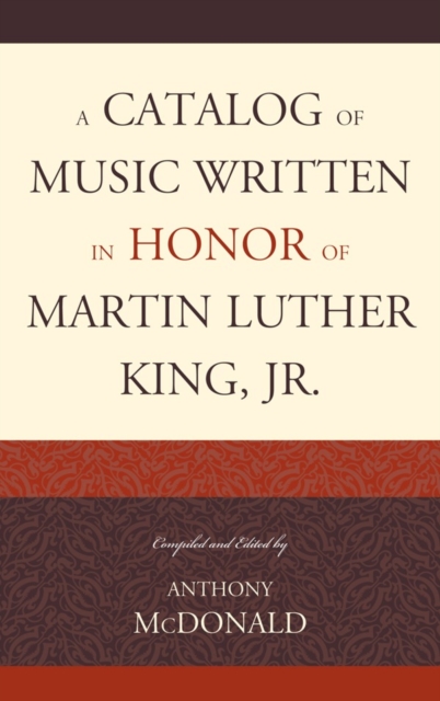 A Catalog of Music Written in Honor of Martin Luther King Jr., Hardback Book