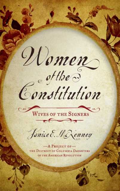 Women of the Constitution : Wives of the Signers, Hardback Book