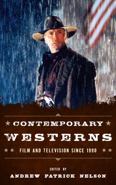 Contemporary Westerns : Film and Television since 1990, Hardback Book
