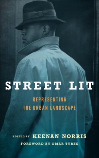 Street Lit : Representing the Urban Landscape, Hardback Book