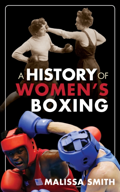 A History of Women's Boxing, Paperback / softback Book