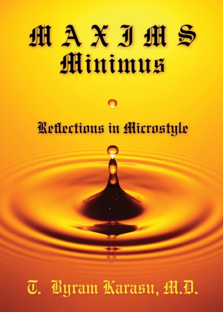 Maxims Minimus : Reflections in Microstyle, Paperback / softback Book