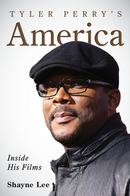 Tyler Perry's America : Inside His Films, Paperback / softback Book