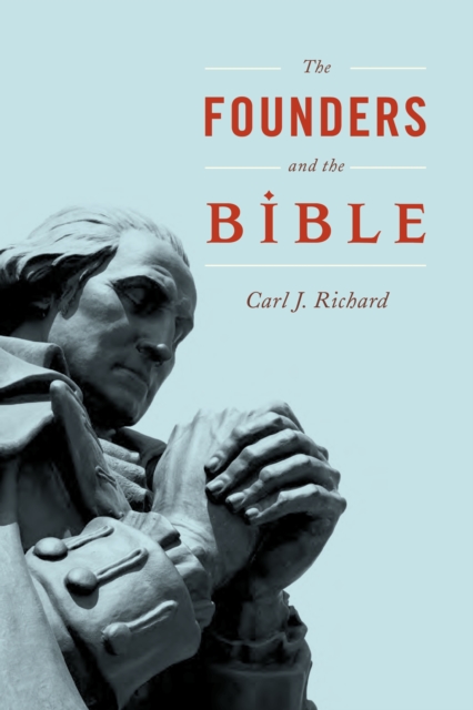 The Founders and the Bible, Paperback / softback Book