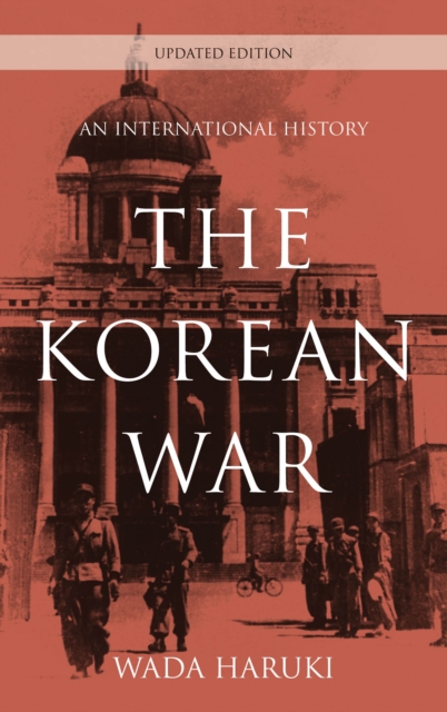 The Korean War : An International History, Paperback / softback Book