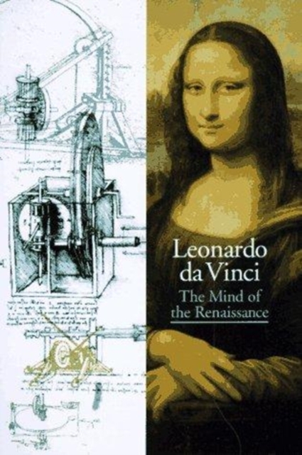 Leonardo Da Vinci : The Mind of the Renaissance, Paperback / softback Book