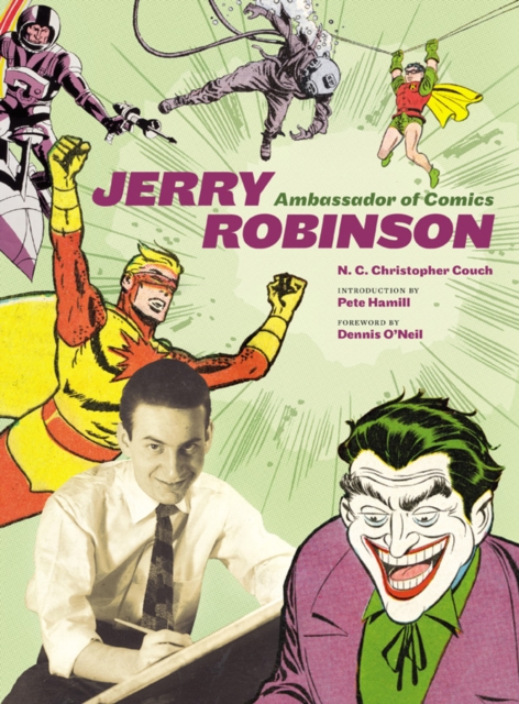 Jerry Robinson : Ambassador of Comics, Hardback Book