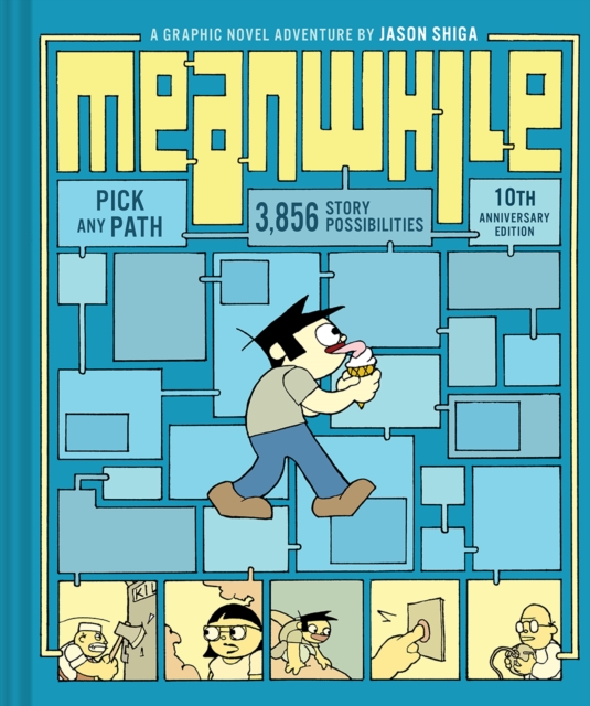 Meanwhile (10th Anniversary Edition) : Pick Any Path. 3,856 Story Possibilities, Hardback Book