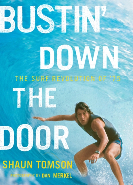 Bustin' Down the Door, Hardback Book