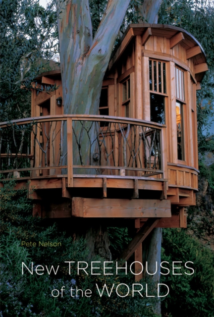 New Treehouses Of The World, Hardback Book