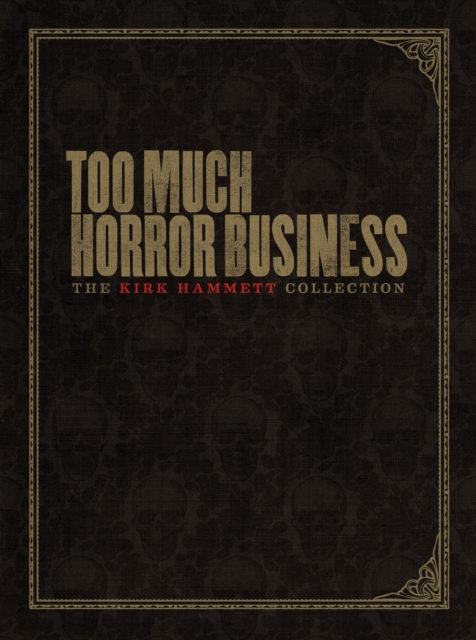 Too Much Horror Business, Hardback Book