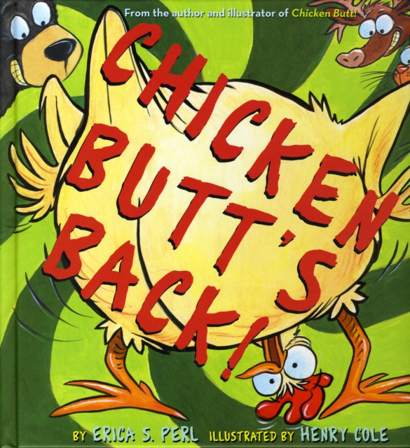 Chicken Butt's Back!, Hardback Book