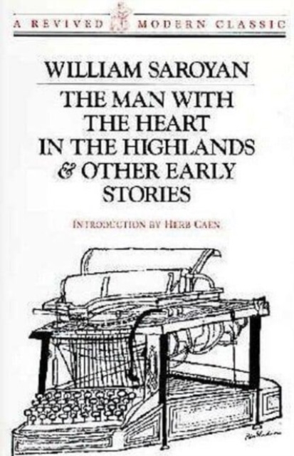 The Man with the Heart in the Highlands & Other Early Stories, Paperback / softback Book
