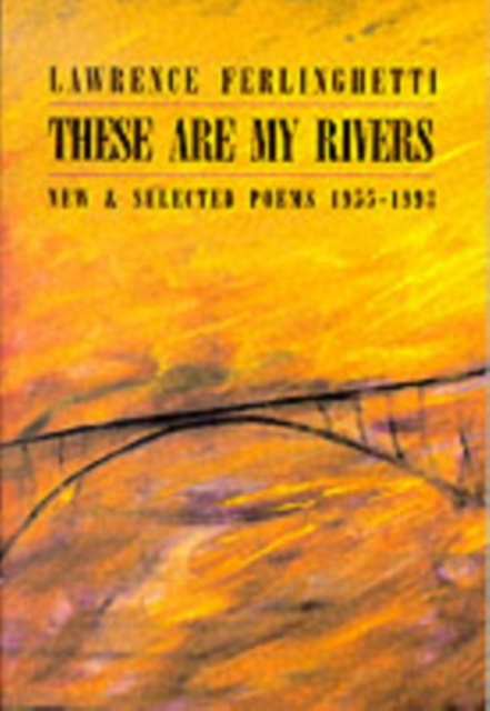 These are My Rivers: New & Selected Poems 1955-1993, Paperback / softback Book