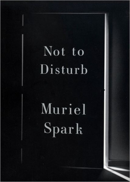 Not to Disturb : A Novel, Paperback Book