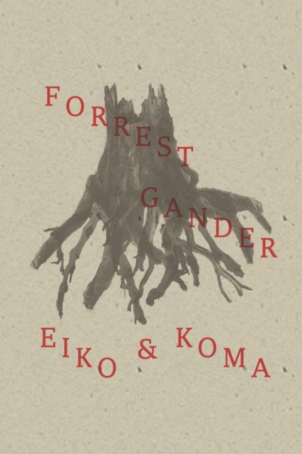 Eiko and Koma, Paperback / softback Book