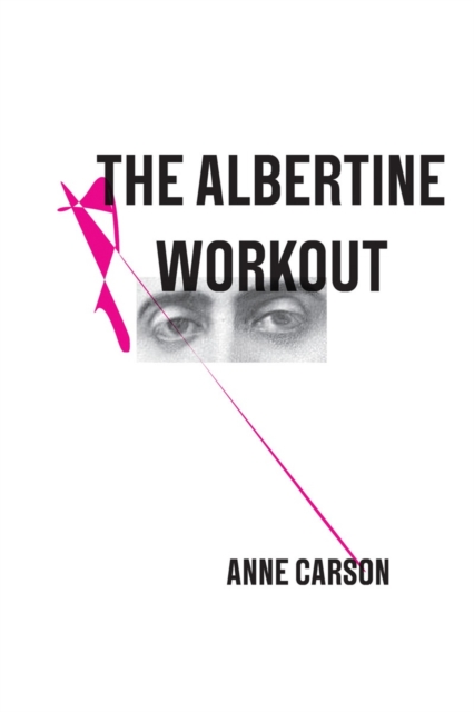 The Albertine Workout, Paperback / softback Book