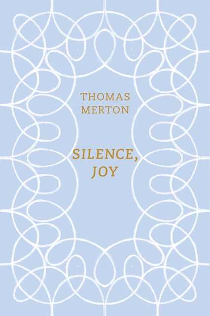 Silence, Joy, Paperback / softback Book