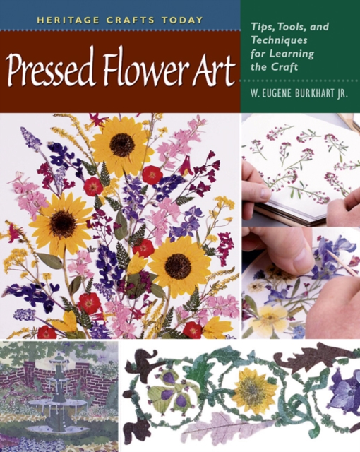 Pressed Flower Art : Tips, Tools, and Techniques for Learning the Craft, Spiral bound Book
