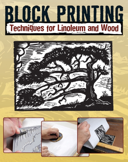Block Printing : Techniques for Linoleum and Wood, Paperback / softback Book