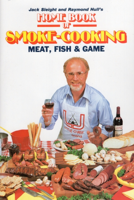 Home Book of Smoke Cooking : Meat, Fish and Game, Hardback Book