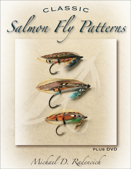 Classic Salmon Fly Patterns : The Bible of Salmon Patterns, Hardback Book
