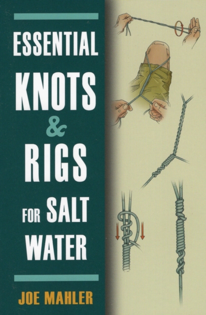 Essential Knots & Rigs for Salt Water, Paperback / softback Book