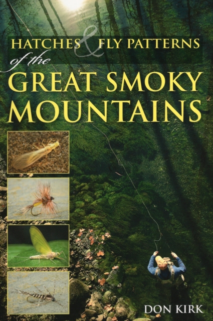 Hatches & Fly Patterns of the Great Smoky Mountains, Paperback / softback Book