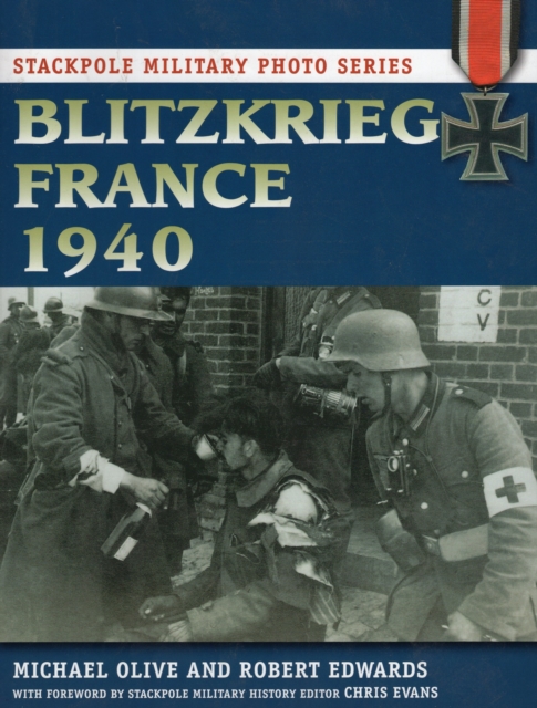 Blitzkrieg France 1940, Paperback / softback Book