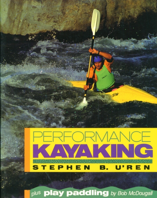 Performance Kayaking, Paperback / softback Book