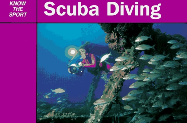 Know the Sport: Scuba Diving, Paperback Book