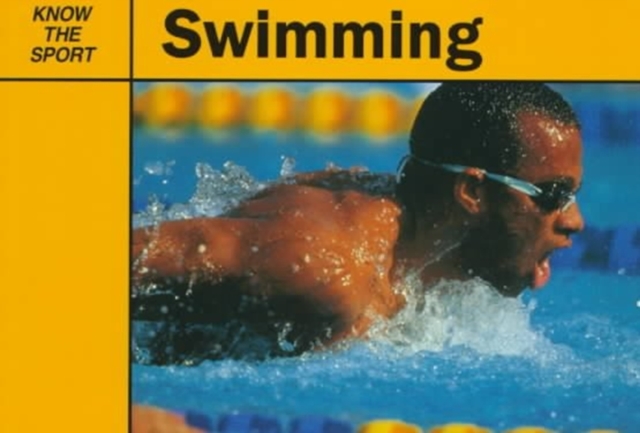Know the Sport: Swimming, Paperback Book
