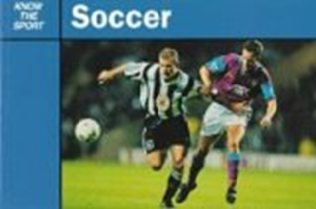 Know the Sport: Soccer, Paperback / softback Book