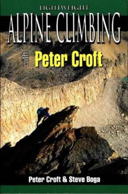Lightweight Alpine Climbing with Peter Croft, Paperback / softback Book