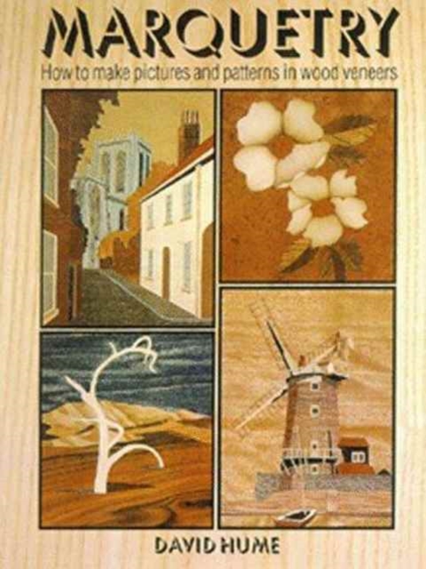 Marquetry: How to Make Picture, Paperback / softback Book