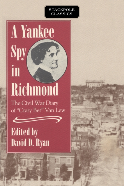A Yankee Spy in Richmond, Paperback / softback Book