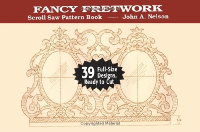 Fancy Fretwork : 39 Full-Size Designs, Ready to Cut, Paperback / softback Book